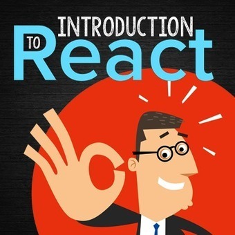 A Thrown-to-the-Wolves-Hands-On Introduction to React | Web Apps | Scoop.it