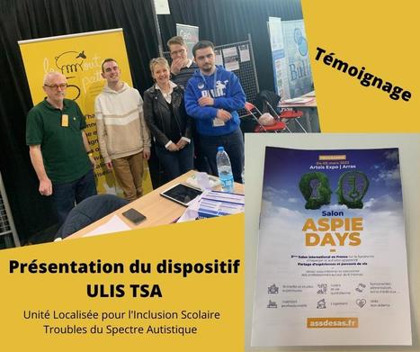 Le dispositif Ulis TSA au salon Aspidays | Les news des lycées Saint-Vincent-de-Paul et Notre-Dame du Sacré-Coeur de Loos | Scoop.it