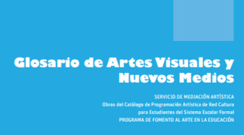 (ES) (PDF) - Glosario de artes visuales y nuevos medios | María Inés Silva | Glossarissimo! | Scoop.it