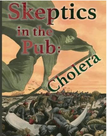 Skeptics in the Pub. Cholera. Epilogue | Escepticismo y pensamiento crítico | Scoop.it
