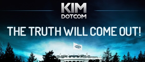 Kim Dotcom kim.com - The Truth Will Come Out !!! | Digital #MediaArt(s) Numérique(s) | Scoop.it