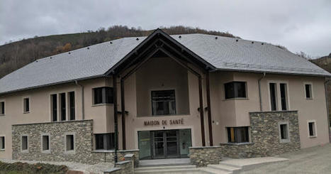 Arreau : la Maison de Santé Pluriprofessionnelle des Trois Vallées est totalement opérationnelle | Vallées d'Aure & Louron - Pyrénées | Scoop.it