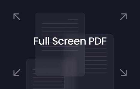 How to View PDF in Full Screen: 3 Easy Ways | SwifDoo PDF | Scoop.it