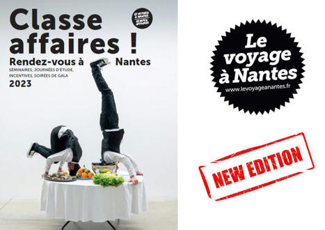 Revue de presse : "Classe affaires pour l'activité MICE à Nantes" - Voyages & Stratégie | Les clefs du Van | Scoop.it