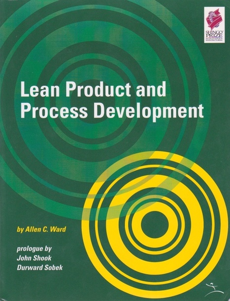 A rare video by Dr. Allen Ward - Author of "Lean Product and Process Development" | TLS - TOC, Lean & Six Sigma | Scoop.it
