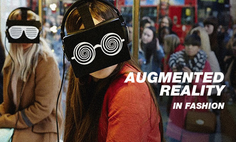 Augmented Reality Examples: How Fashion & Retail Are Using It | Public Relations & Social Marketing Insight | Scoop.it