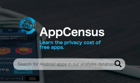 AppCensus: Learn The Privacy Cost of Free Apps | Screen Time, Tech Safety & Harm Prevention Research | Scoop.it