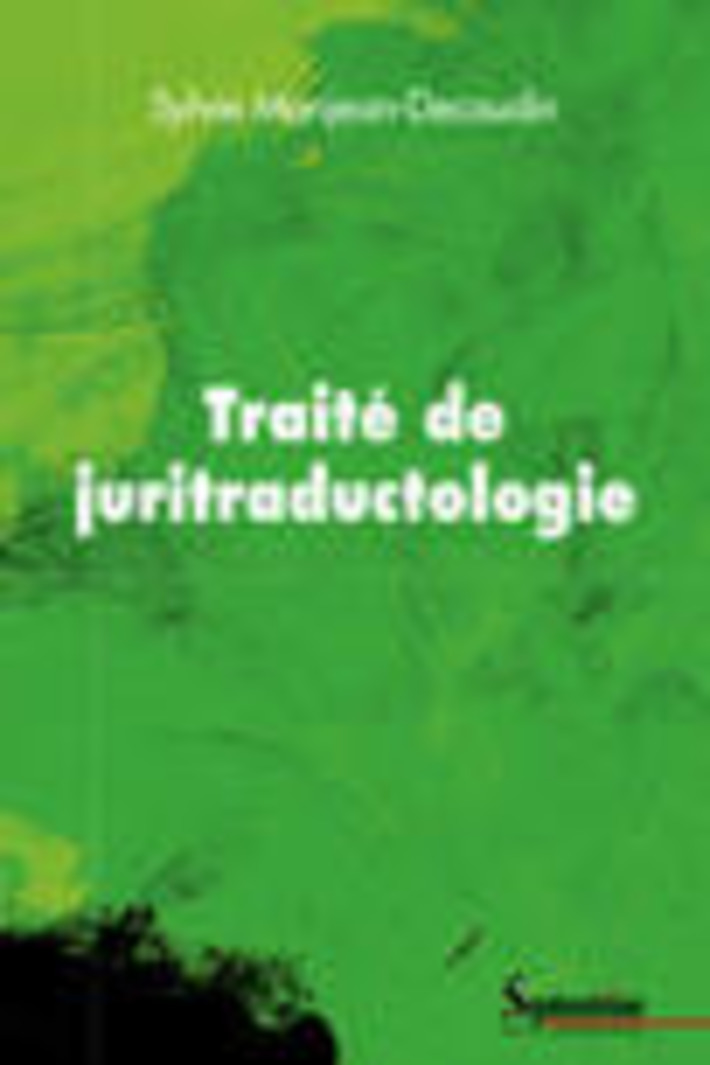 Traité de juritraductologie - Presses universitaires du Septentrion | Quezil - News on Language & Technology | Scoop.it