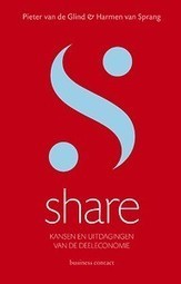 "Share - Waarom de deeleconomie de toekomst heeft (E-book)" door  Glind () | Anders en beter | Scoop.it