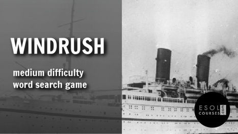The Windrush Generation ESL Word Search Game | English Word Power | Scoop.it