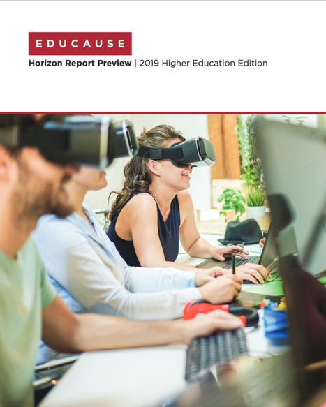 [PDF] EDUCAUSE Horizon Report Preview: 2019 Higher Education Edition | iPads, MakerEd and More  in Education | Scoop.it