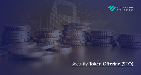 Security Token Platform  | Blockchain App Factory - Blockchain & Cryptocurrency Development Company | Scoop.it