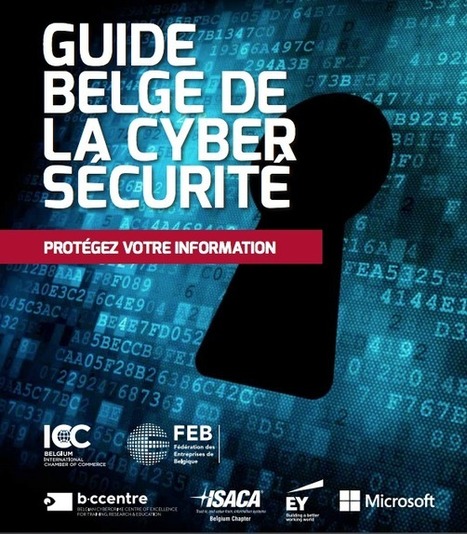 Guide belge de cybersécurité : pédagogique et pragmatique | Cybersécurité - Innovations digitales et numériques | Scoop.it