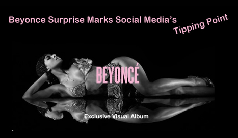 How Beyonce's SURPRISE Marked Social Marketing's ROI Tipping Point | Must Market | Scoop.it