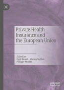 Private Health Insurance and the European Union | Cyril Benoît  Marion Del Sol, Philippe Martin (eds) | Palgrave Macmillan | Parution d'ouvrages | Scoop.it