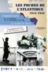 "Les poches de l’Atlantique, 1944-1945", une exposition itinérante - [ ONACVG] | Histoire 2 guerres | Scoop.it