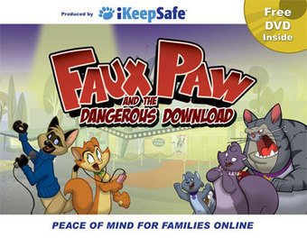 Faux Paw the Techno Cat — iKeepSafe - free Internet Safety resources | iGeneration - 21st Century Education (Pedagogy & Digital Innovation) | Scoop.it