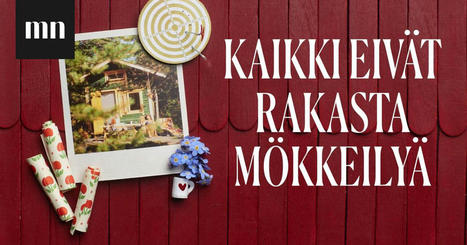 Mökkeily ei kiinnosta: Virpi Salmi listasi harhat, jotka liittyvät suomalaisten mökkeilyyn - Ilmiöt | 1Uutiset - Lukemisen tähden | Scoop.it