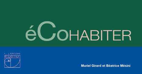 [Livre] éCoHabiter des environnements pluriels par Muriel Girard et Béatrice Mésini  | Build Green, pour un habitat écologique | Scoop.it