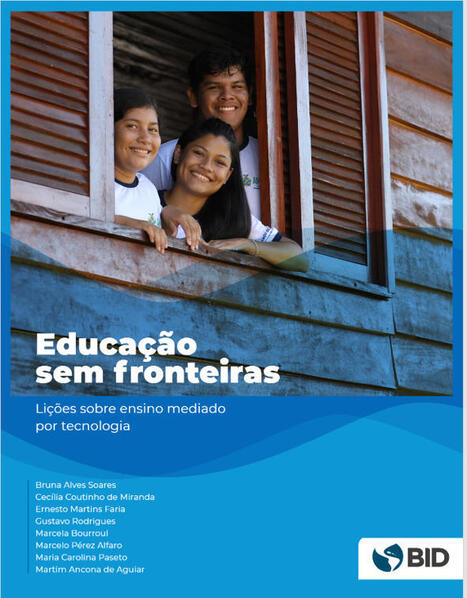 Iede - Ensino mediado por tecnologia: documento analisa casos e re&uacute;ne evid&ecirc;ncias e recomenda&ccedil;&otilde;es | Inova&ccedil;&atilde;o Educacional | Scoop.it