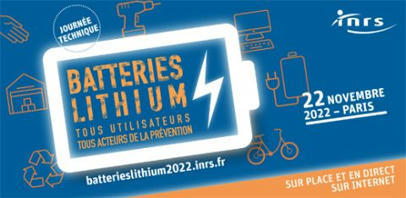 Journée technique “Batteries lithium : tous utilisateurs, tous acteurs de la prévention” | INRS | Prévention du risque chimique | Scoop.it