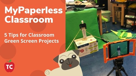 5 Tips for Successful Classroom Green Screen Projects - TeacherCast | iPads, MakerEd and More  in Education | Scoop.it