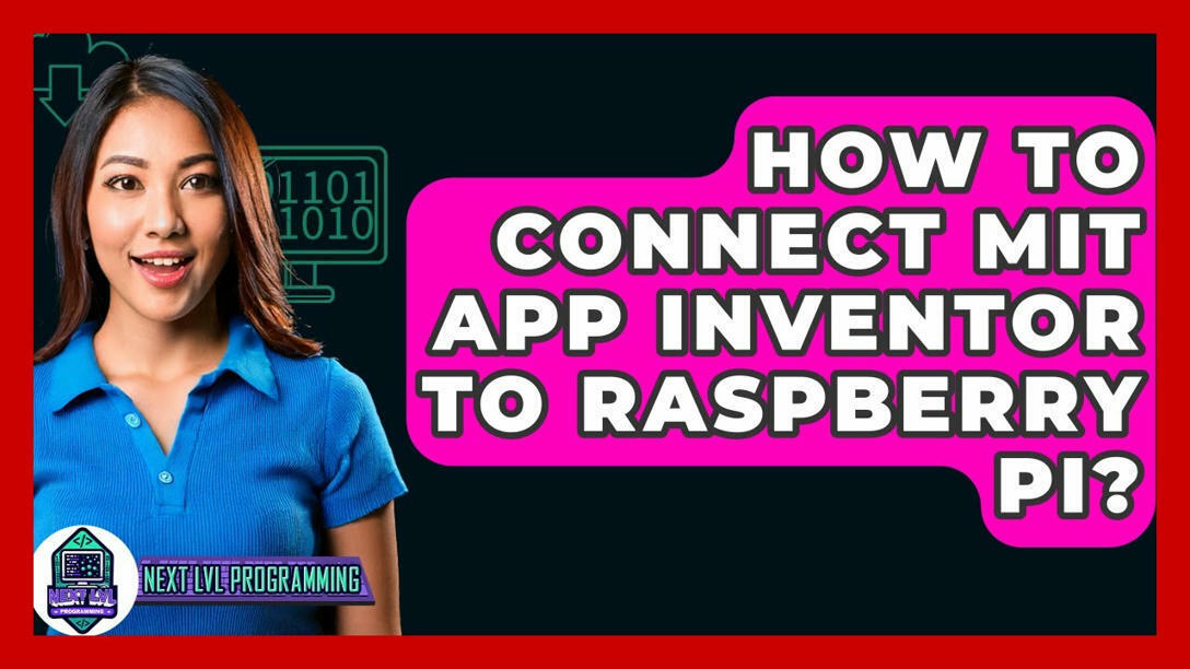 How To Connect MIT App Inventor To Raspberry Pi...