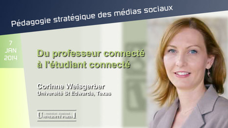 "Du professeur connecté à l'étudiant connecté" - French lecture by @corinnew on strategic ways to use social media in HigherEd | Networked learning | Scoop.it