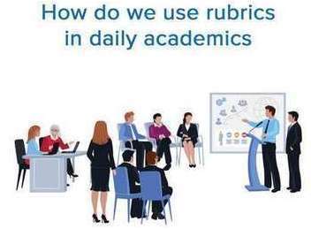 How do we use rubrics in daily academics | Moodle and Web 2.0 | Scoop.it
