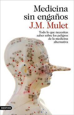 Mulet: “Las pseudomedicinas son muy caras, sobre todo porque no sirven para nada” | Escepticismo y pensamiento crítico | Scoop.it