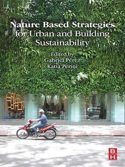 [Nouveauté librairie] Nature Based Strategies for Urban and Building Sustainability - ScholarVox Université | ESPACES VEGETALISES URBAINS | Scoop.it