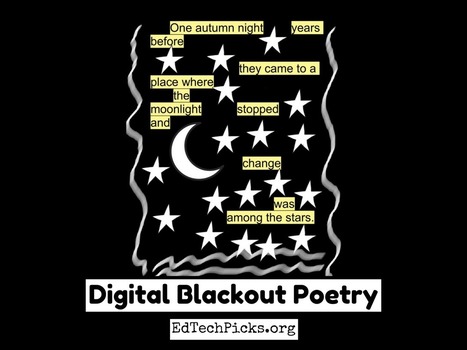 The ultimate guide to digital blackout poetry | Creative teaching and learning | Scoop.it