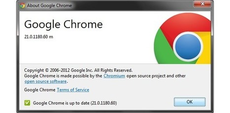 Updates: Google Chrome 21 is out | 21st Century Learning and Teaching | Scoop.it