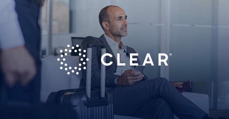 CLEAR Launches Corporate Memberships, Bringing Seamless Travel Benefits to Business Travelers From Home to Gate | Weekly Travel Update | Scoop.it