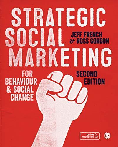 Strategic Social Marketing: For Behaviour and Social Change - di Jeff French & Ross Gordon | Italian Social Marketing Association -   Newsletter 216 | Scoop.it