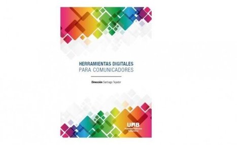 Libro - Herramientas digitales para comunicadores | Asómate | Educación, TIC y ecología | Scoop.it