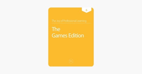 ‎The Joy of Professional Learning - The Games Edition in the Apple Books Store  | Ed Tech Chatter | Scoop.it