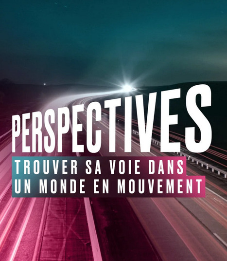 &laquo; Perspectives &raquo;, un podcast du Cned pour d&eacute;crypter les transformations du monde de la formation | Prospective emploi comp&eacute;tence | Scoop.it