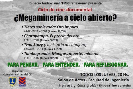 Ciclo de cine-documental / "¿Megaminería a cielo abierto?"/ Montevideo | MOVUS | Scoop.it