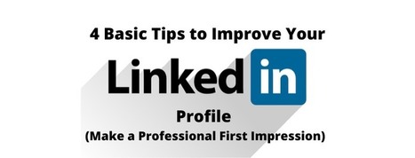 LinkedIn Profile Tips to Make a Professional 1st Impression  | Personal Branding & Leadership Coaching | Scoop.it