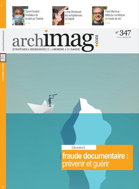 Fraude documentaire : prévenir et guérir - Archimag N°347 | Boîte à outils numériques | Scoop.it