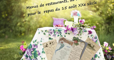 Anciens menus du 15 août (Assomption) de restaurants, de familles | Tout pour la maison, cuisine, décoration, bricolage, loisirs | Scoop.it