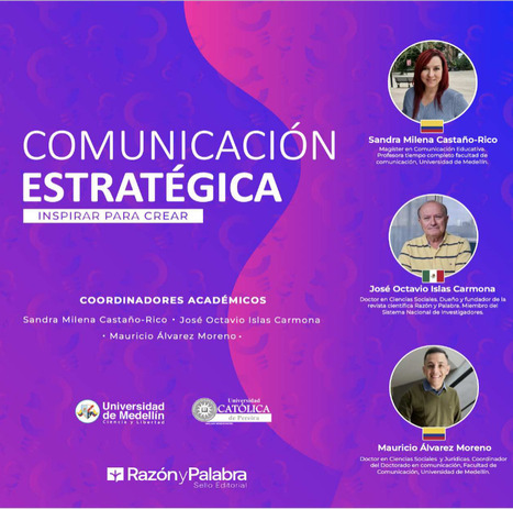 Comunicación estratégica. Inspirar para crear  / Sandra Milena Castaño Rico, José Octavio Islas Carmona, Mauricio Álvarez Moreno | Comunicación en la era digital | Scoop.it