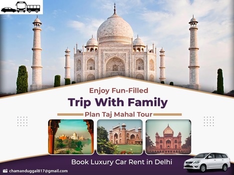 Enjoy the fun-filled trip with your family at the Taj Mahal | Delhi Agra Tour Package | Scoop.it