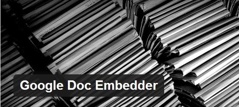 WordPress &rsaquo; Google Doc Embedder &laquo; WordPress Plugins | WordPress and Annotum for Education, Science,Journal Publishing | Scoop.it