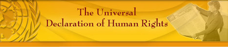 The Universal Declaration of Human Rights | United Nations, UNGA, UNDESA, UNDSPD, ECOSOC, UNSDN, UNNGLS, | Scoop.it