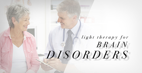 Light Therapy for Brain Disorders | El Paso, TX Chiropractor | Call: 915-850-0900 | Neuropathy "The Painful Enigma" | Scoop.it