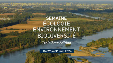 Comprendre les socio-écosystèmes pour agir -Semaine écologie, environnement et biodiversité du CNRs | Biodiversité | Scoop.it