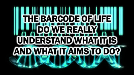 The Barcode of Life – Do We Really Understand What It Is and What It Aims To Do? – | IELTS, ESP, EAP and CALL | Scoop.it