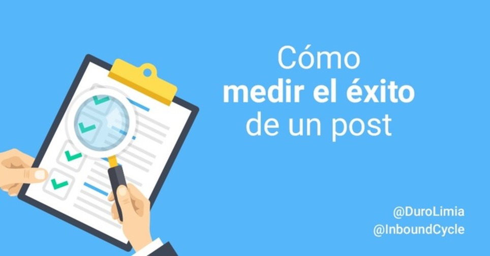 Cómo medir el éxito de un post | Marketing de contenidos, artículos seleccionados por Eva Sanagustin | Scoop.it